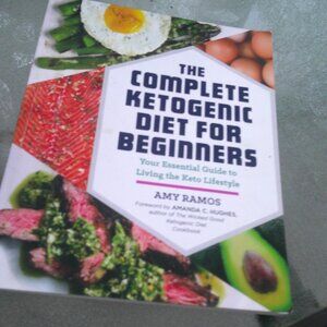 The complete Ketogenic for beginners Amy Ramos